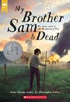 My Brother Sam Is Dead (Scholastic 