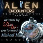 Alien Encounters: Seed Planet Initiative, Book 2