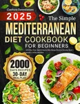 The Simple Mediterranean Diet Cookb