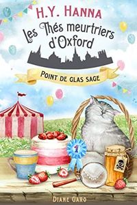 Point de glas sage (Les Thés meurtriers d’Oxford ~ Livre 4): un roman polar cosy mystery britannique (French Edition)