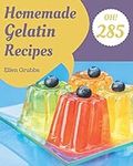 Oh! 285 Homemade Gelatin Recipes: T