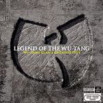 The Legend Of The Wu-Tang: Wu-Tang Clan's Greatest Hits