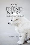 MY FRIEND NICKY : DOG STORY