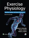 Exercise Physiology: Nutrition, Energy, and Human Performance - Cover image may vary