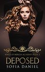 Deposed (Kings of Mercia Academy Book 3)