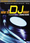 How to DJ Right: The Art and Scienc