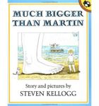 Much Bigger Than Martin (Picture Puffins) [ MUCH BIGGER THAN MARTIN (PICTURE PUFFINS) ] By Kellogg, Steven ( Author )Sep-01-1992 Paperback