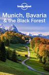 Lonely Planet Munich, Bavaria & the Black Forest (Travel Guide)