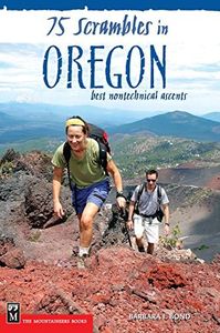 75 Scrambles in Oregon: Best Non-technical Ascents (English Edition)