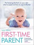 First-Time Parent: The honest guide