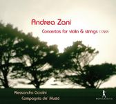 Andrea Zani - Concertos for Violin & Strings (1729)