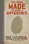 You Were Made to Make a Difference: An Interactive Teen Devotional to Finding Your Calling and Enacting Change