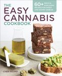 The Easy Cannabis Cookbook: 60+ Med