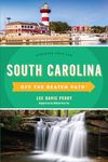 South Carolina Off the Beaten Path®: Discover Your Fun, Ninth Edition (Off the Beaten Path Series)