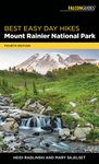 Best Easy Day Hikes Mount Rainier National Park, 4th Edition (Best Easy Day Hikes Series)