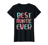 Best Auntie Ever T-Shirt Mother's Day Shirt T-Shirt