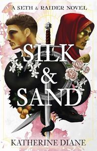 Silk & Sand: An MM Fantasy Romance Duology (Seth & Raider Book 1)