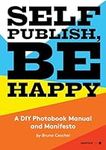 Self Publish, Be Happy: A DIY Photo