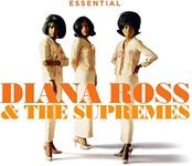 Essential Diana Ross & The Supremes