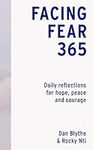 Facing Fear 365: Daily reflections for hope, peace and courage