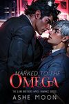 Marked to the Omega: An MM Mpreg Shifter Gay Romance (Luna Brothers Book 3)