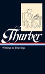 James Thurber: Writings & Drawings (LOA #90) (Library of America)