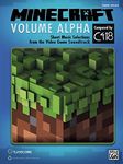 Minecraft -- Volume Alpha: Sheet Music Selections from the Video Game Soundtrack (Piano Solos)