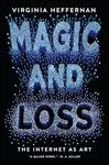 Magic and Loss: The Internet as Art