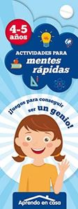 Actividades para mentes rápidas. 4 - 5 años (APRENDO EN CASA)