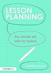 Lesson Planning: Key concepts and s
