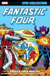 Fantastic Four Epic Collection: Counter-Earth Must Die (Fantastic Four (1961-1996))