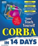 Sams Teach Yourself CORBA in 14 Days