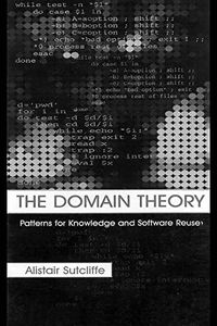 The Domain Theory: Patterns for Knowledge and Software Reuse