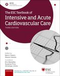 The Esc Textbook Of Intensive And Acute Cardiovascular Care (The European Society of Cardiology Series)