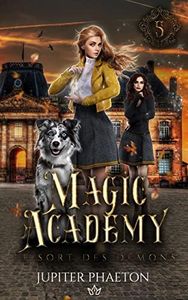 Le sort des démons (Magic Academy (édition française) t. 5) (French Edition)