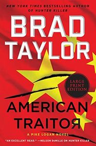 American Traitor: A Pike Logan Novel – A Clandestine Hunt Through China-Taiwan Conflict and Artificial Intelligence Warfare