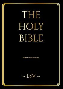The Holy Bible: Literal Standard Version (LSV), Large Print