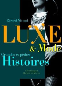 Luxe et mode: Grandes et petites histoires