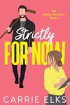 Strictly For Now: An opposites attract hockey romance (The Salinger Brothers Book 3)