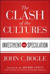 Clash of the Cultures: Investment vs. Speculation