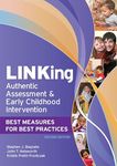 Linking Authentic Assessment and Early Childhood Intervention: Best Measures for Best Practices