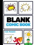 Blank Comic Book: Create Your Own Comic Strip, Blank Comic Panels, 135 Pages, Sky Blue (Large, 8.25 x 11 in.) (Action Comics)