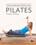 Intermediate Reformer Pilates Teacher Training