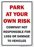 No Parking Sign, Park at Your Own Risk Sign, 10x14 Inches, Rust Free .040 Aluminum, Fade Resistant, Made in USA by Sigo Signs