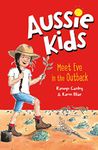 Aussie Kids: Meet Eve in the Outback (My Aussie Home Book 4)