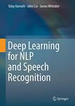 Deep Learning for NLP and Speech Recognition