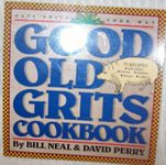 Good Old Grits Cookbook