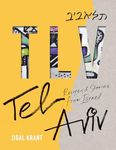 TLV: Tel Aviv: Recipes and stories 