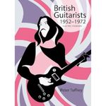 British Guitarists 1952-1972: Electric Pioneers