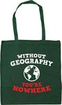 Hippowarehouse Without geography you're nowhere Tote Shopping Gym Beach Bag 42cm x38cm, 10 litres